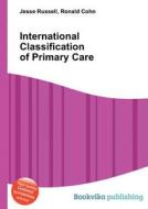 International Classification Of Primary Care edito da Book On Demand Ltd.