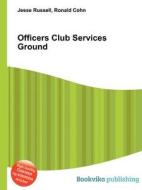 Officers Club Services Ground edito da Book On Demand Ltd.
