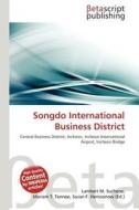 Songdo International Business District edito da Betascript Publishing