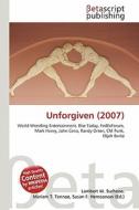 Unforgiven (2007) edito da Betascript Publishing