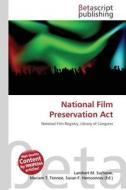 National Film Preservation ACT edito da Betascript Publishing