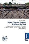 Amersfoort Vathorst Railway Station edito da Duc