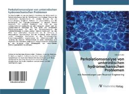 Perkolationsanalyse von unterirdischen hydromechanischen Problemen di Valeriy Kadet edito da AV Akademikerverlag