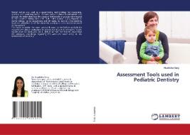 Assessment Tools used in Pediatric Dentistry di Akanksha Garg edito da LAP LAMBERT Academic Publishing