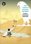 Las Catorce Momias de Bakri di Susana Fernandez Gabaldon edito da Bambu