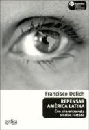 Repensar América Latina di Francisco Delich edito da GEDISA
