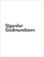 Sigurdur Gudmundsson: Dancing Horizon 1970-1982 edito da Crymogea