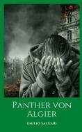 Panther Von Algier di Emilio Salgari edito da Independently Published