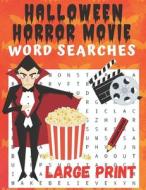 Halloween Horror Movie Word Searches di Squad Puzzler Squad edito da Independently Published