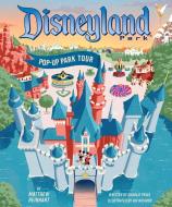 Disneyland: Pop-Up Park Tour di Matthew Reinhart edito da INSIGHT ED