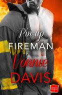 Pin-Up Fireman di Vonnie Davis edito da HarperCollins Publishers