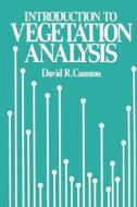 An Introduction to Vegetation Analysis di David Causton edito da Springer Netherlands