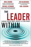 The Leader Within di Carl Edeburn, Drea Zigarmi, Ken Blanchard, Michael O'Connor edito da Pearson Education (US)