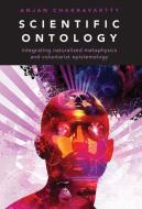 Scientific Ontology di Anjan Chakravartty edito da Oxford University Press Inc