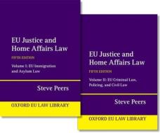 EU Justice And Home Affairs Law di Peers edito da OUP OXFORD