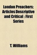 Articles Descriptive And Critical di T. Williams edito da General Books Llc