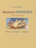 Business Statistics with Access Code: A First Course [With CDROM] di Norean R. Sharpe, Richard D. de Veaux, Paul F. Velleman edito da Pearson