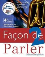 Facon De Parler 1 Cd Course Pack: French For Beginners di Angela Aries, Dominique Debney edito da Hodder & Stoughton General Division