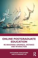Online Postgraduate Education di Katharine Stapleford, Kyungmee Lee edito da Taylor & Francis Ltd