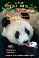 Magic Tree House Fact Tracker #26 Pandas And Other Endangered Species di Mary Pope Osborne edito da Random House USA Inc