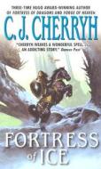 Fortress of Ice di C. J. Cherryh edito da HarperCollins Publishers Inc