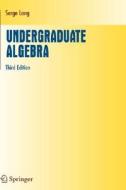 Undergraduate Algebra di Serge Lang edito da Springer-Verlag GmbH