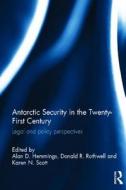 Antarctic Security in the Twenty-First Century edito da Taylor & Francis Ltd