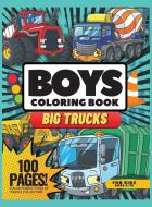 Big Trucks Coloring Book for Boys, 100 Pages di Giulia Grace edito da Giulia Grace