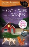 Read Humane the Cat, the Wife and the Weapon: A Cats in Trouble Mystery di Leann Sweeney edito da Signet Book