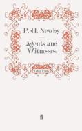 Agents and Witnesses di P. H. Newby edito da Faber and Faber ltd.