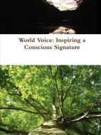 World Voice di Joseph Santiago edito da Santiago, Inc.