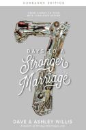 7 Days to a Stronger Marriage: Grow closer to your wife than ever before di Ashley Willis, Dave Willis edito da LIGHTNING SOURCE INC