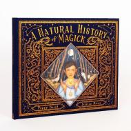 A Natural History Of Magick di Poppy David edito da Frances Lincoln Publishers Ltd