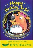 Hoppy Birthday Jo-Jo! di Pippa Goodhart edito da CRABTREE PUB