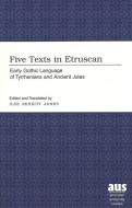 Five Texts in Etruscan edito da Lang, Peter
