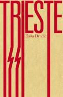 Trieste di Dasa Drndic edito da Quercus Publishing