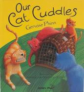 Our Cat Cuddles di Gervase Phinn edito da Child's Play International Ltd