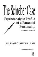 The Schreber Case di William G. Niederland edito da Taylor & Francis Ltd