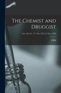 The Chemist and Druggist [electronic Resource]; Vol. 109, no. 17 = no. 2542 (27 Oct. 1928) edito da LIGHTNING SOURCE INC