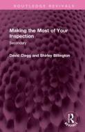 Making The Most Of Your Inspection di David Clegg, Shirley Billington edito da Taylor & Francis Ltd