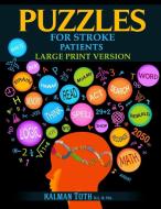 Puzzles for Stroke Patients di Kalman Toth M. A. M. PHIL. edito da Kalman Toth