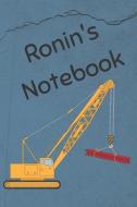 Ronin's Notebook: Construction Equipment Crane Cover 6x9 100 Pages Personalized Journal Drawing Notebook di Sasquatch Designs, Julianna Riker edito da INDEPENDENTLY PUBLISHED
