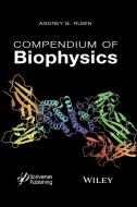 Compendium of Biophysics di Rubin edito da John Wiley & Sons