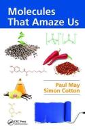 Molecules That Amaze Us di Paul May edito da Taylor & Francis Ltd