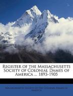 Register Of The Massachusetts Society Of edito da Nabu Press