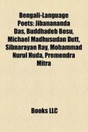Bengali-language Poets: Jibanananda Das, di Books Llc edito da Books LLC, Wiki Series