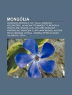Mong Lia: Mongolok, Mong Lia Kult R Ja, di Forr?'s Wikipedia edito da Books LLC, Wiki Series