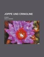 Joppe Und Crinoline; Roman di Adolf Zeising edito da General Books Llc