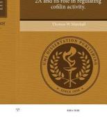 Characterization of Coronin 2a and Its Role in Regulating Cofilin Activity. di Thomas William M. Marshall edito da Proquest, Umi Dissertation Publishing