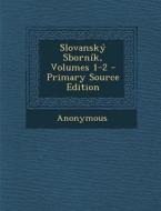 Slovansky Sbornik, Volumes 1-2 di Anonymous edito da Nabu Press